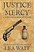 Justice & Mercy: A Post-Civ...