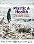 Plastic & Health by David Azoulay (CIEL)