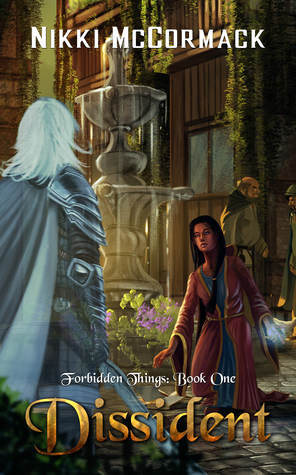 Dissident (Forbidden Things, #1)