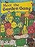 Meet the Garden Gang