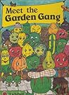 Meet the Garden Gang