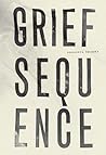 Grief Sequence