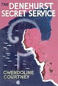 The Denehurst Secret Service