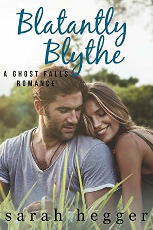 Blatantly Blythe (Ghost Falls, #3)