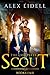The Complete Scout, Books I & II (Scout #1-2)