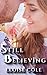 Still Believing: A Modern Day Retelling of Persuasion by Jane Austen