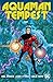 Aquaman: Tempest