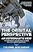 The Orbital Perspective: An Astronaut's View