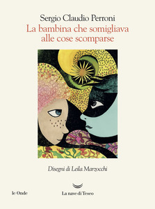 La bambina che somigliava alle cose scomparse (Paperback)