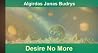 Desire No More Desire No More
