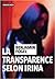 La Transparence selon Irina