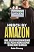Merch by Amazon: Make $10,000 Per Month in 90 Days or Less, Passive Income Blueprint to Make Money on Amazon