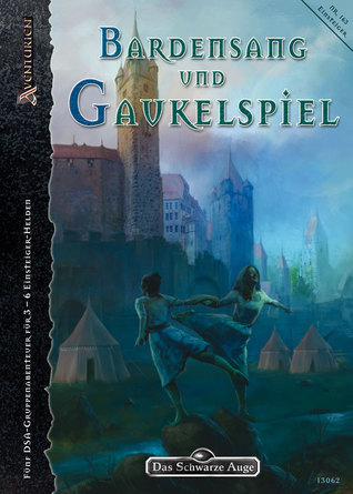 Bardensang und Gaukelspiel (Das Schwarze Auge Abenteuer, #163)