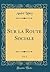 Sur la Route Sociale, Vol. 2 (Classic Reprint) by Andre Lebey