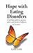 Hope with Eating Disorders:...