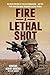 Lethal Shot A Royal Marine Commando in Action by Robert Driscoll