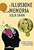 L'illusione della memoria (Italian Edition)