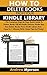 HOW TO DELETE BOOKS FROM YOUR KINDLE LIBRARY by Andrew Myerson