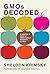 GMOs Decoded: A Skeptic's V...