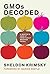 GMOs Decoded: A Skeptic's View of Genetically Modified Foods