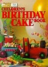 Children's Birthday Cake Book by Maryanne Blacker