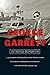 George Garrett by George Garrett George Garrett by George Garrett