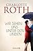 Wir sehen uns unter den Linden by Charlotte Roth