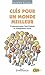 Clés pour un monde meilleur