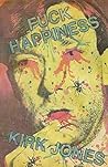 Book cover for Fuck Happiness