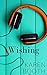 Wishing (Forever, #5)