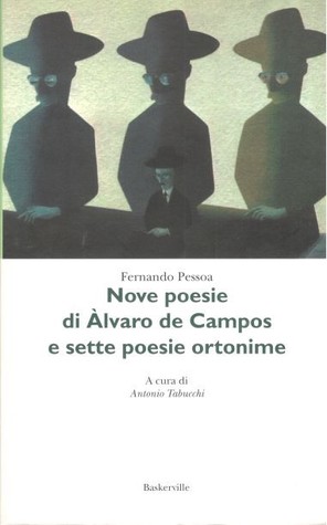 Nove poesie di Álvaro de Campos e sette poesie ortonime (Paperback)