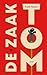 De zaak Tom by Frank Heinen