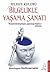 Bilgelikle Yaşama Sanatı by Özgür Bacaksız
