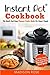 Instant Pot Cookbook: The Quick And Easy Pressure Cooker Guide For Smart People - Healthy, Easy, And Delicious Instant Pot Recipes