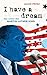 I have a dream: Das Leben d...
