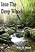 Into the Deep Woods (Deep W...