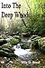 Into the Deep Woods by Nila Bond