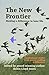 The New Frontier: Making a ...