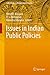 Issues in Indian Public Policies by Vinod B. Annigeri