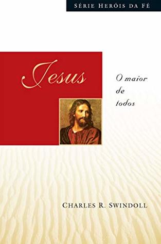 Jesus. O Maior de Todos (Em Portuguese do Brasil)