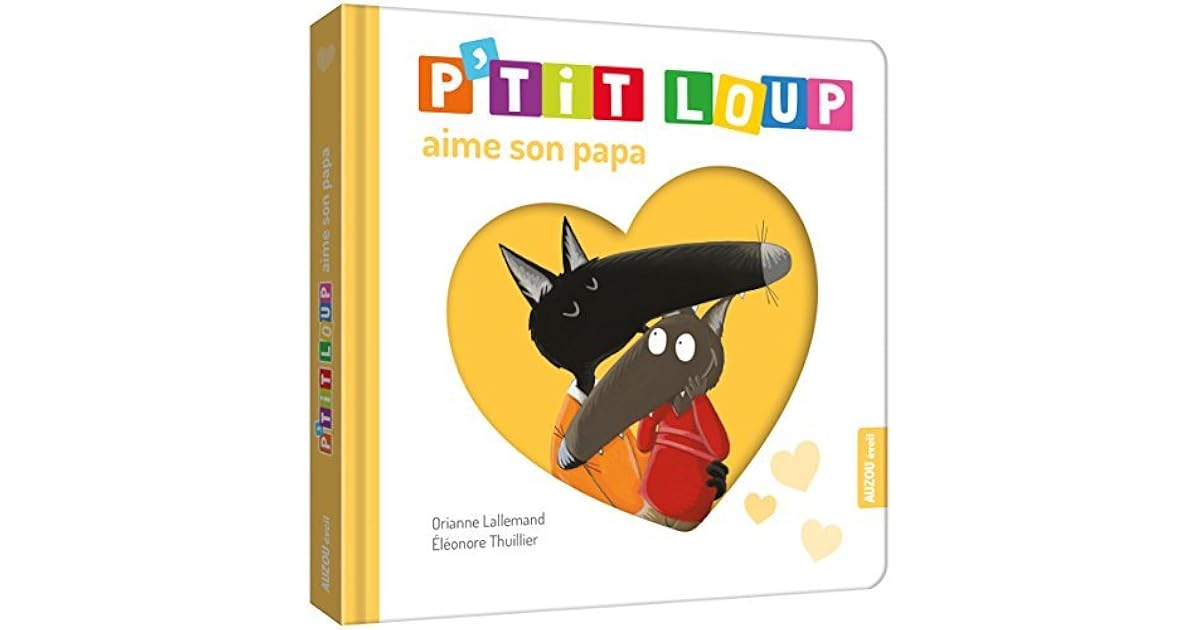 P Tit Loup Aime Son Papa By Eleonore Thuillier