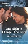 One Night to Change Their Lives by Tina Beckett