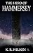 The Hero of Hammersey by K.R.  Wilson