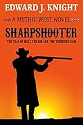 Sharpshooter: The Tale of Billy the Kid and the Tennessee Raid