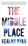 The Middle Place by Kealan Ryan