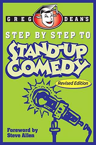 Step by Step to Stand-Up Comedy: The Comedians’ Career Path from Beginner to Professional Jobs (Kindle Edition)