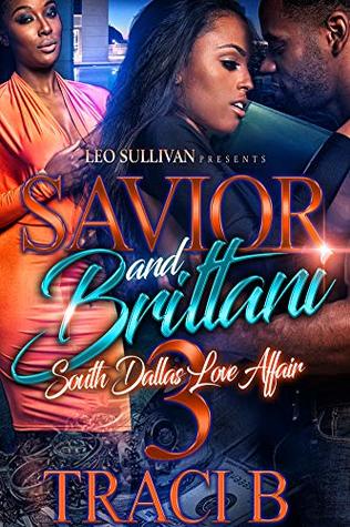 Savior and Brittani 3: A South Dallas Love Affair (Kindle Edition)