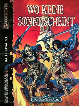 Wo keine Sonne scheint (Das Schwarze Auge Abenteuer, #76)