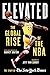 Elevated: The Global Rise o...