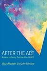 After the Act: Access to Family Justice after LASPO